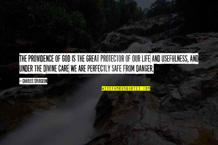 Cute Pic Quotes By Charles Spurgeon: The Providence of God is the great protector