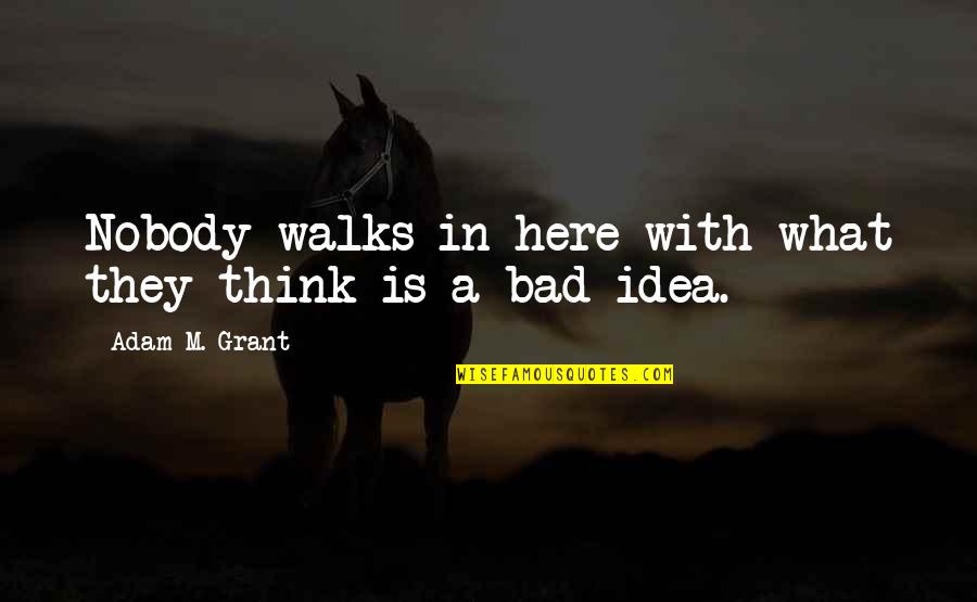 Cute Pikachu Quotes By Adam M. Grant: Nobody walks in here with what they think
