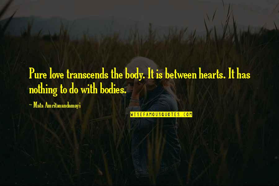 Cute Pinky Promise Quotes By Mata Amritanandamayi: Pure love transcends the body. It is between Cute Pinky Promise Quotes By Mata Amritanandamayi: Pure love transcends the body. It is between