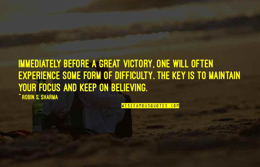 Cute Real Estate Quotes By Robin S. Sharma: Immediately before a great victory, one will often