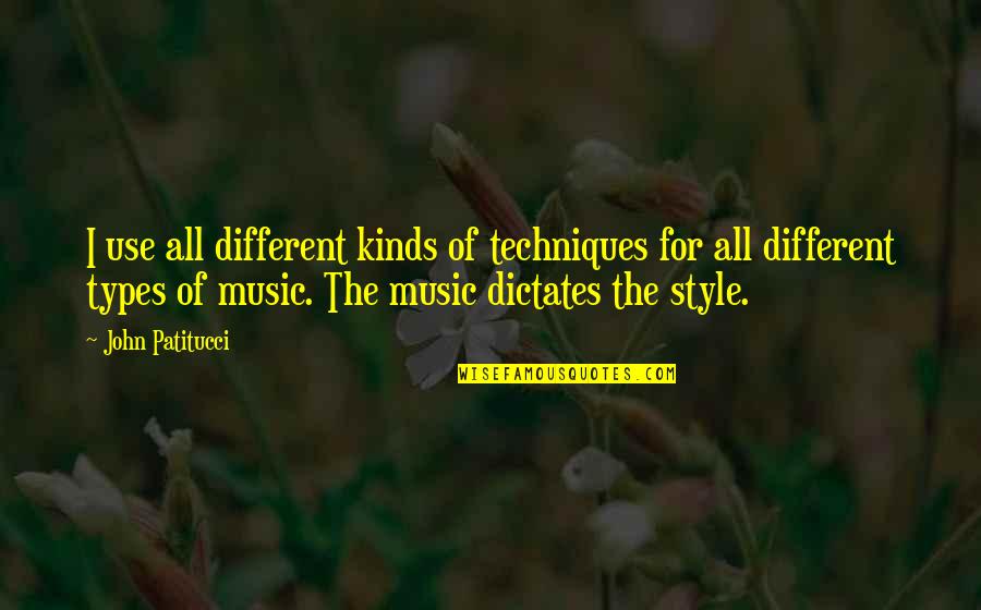 Cute Romantic Good Night Quotes By John Patitucci: I use all different kinds of techniques for