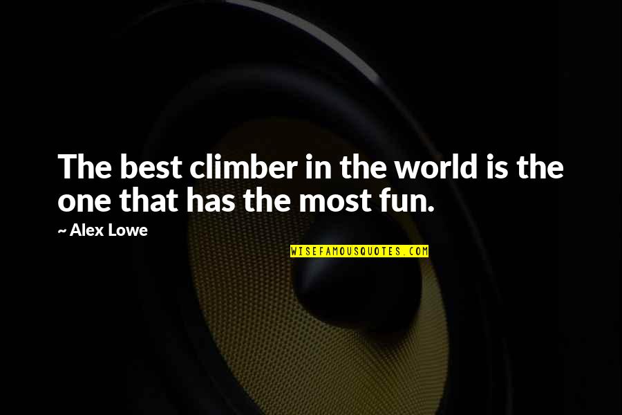 Cute Screensaver Quotes By Alex Lowe: The best climber in the world is the