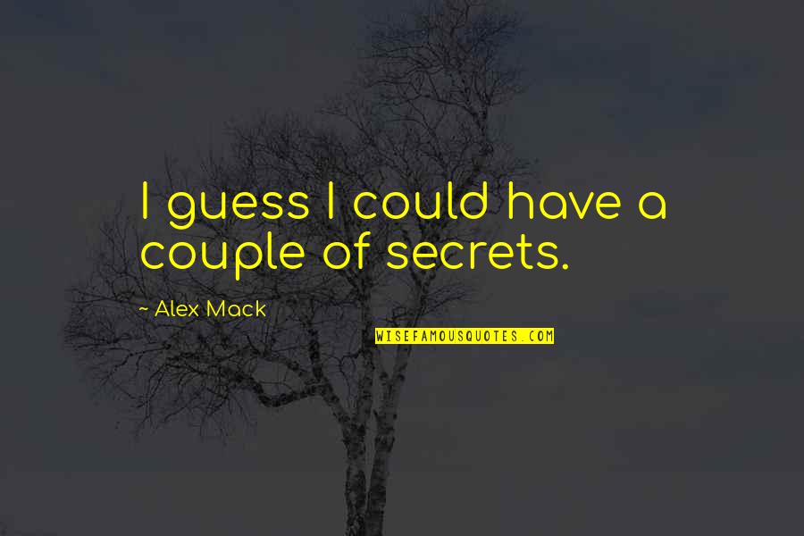 Cute Screensaver Quotes By Alex Mack: I guess I could have a couple of