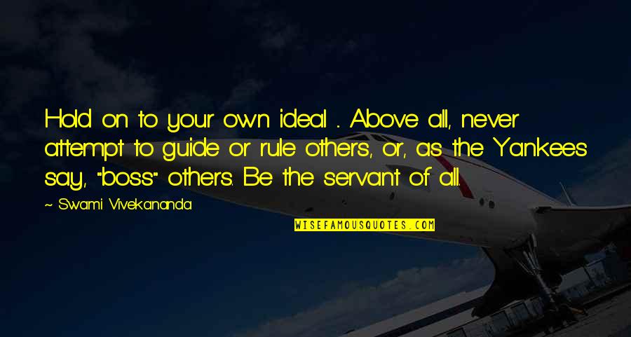 Cute Selfie Caption Quotes By Swami Vivekananda: Hold on to your own ideal ... Above