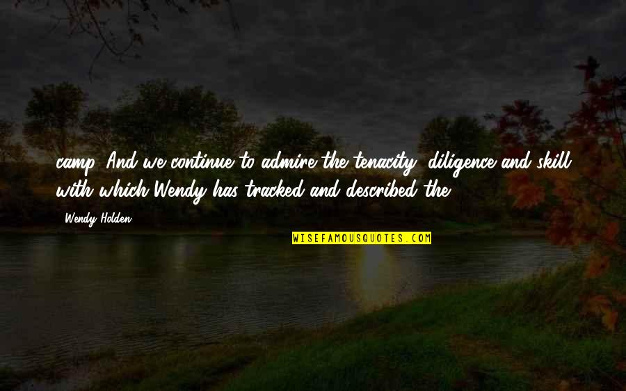 Cute Soft Toy Quotes By Wendy Holden: camp. And we continue to admire the tenacity, Cute Soft Toy Quotes By Wendy Holden: camp. And we continue to admire the tenacity,