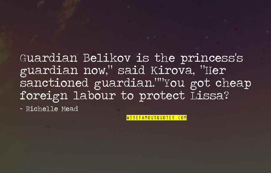 Cute Squirrels Quotes By Richelle Mead: Guardian Belikov is the princess's guardian now," said Cute Squirrels Quotes By Richelle Mead: Guardian Belikov is the princess's guardian now," said