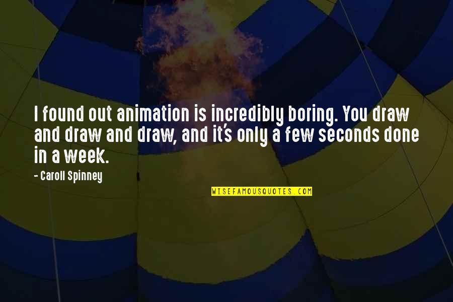 Cute Tennessee Vols Quotes By Caroll Spinney: I found out animation is incredibly boring. You