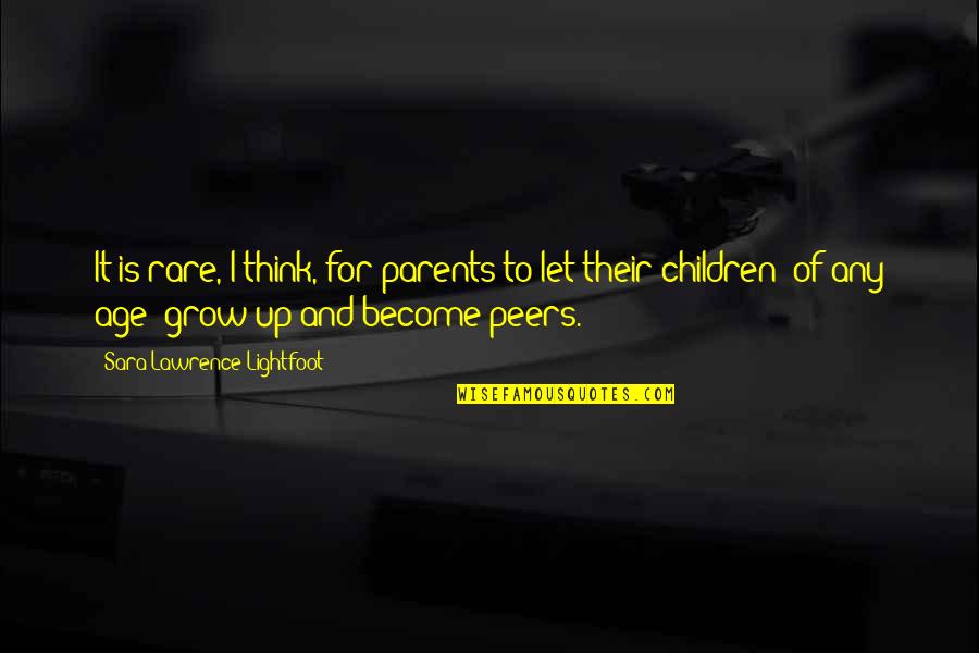 Cute Text Quotes By Sara Lawrence-Lightfoot: It is rare, I think, for parents to Cute Text Quotes By Sara Lawrence-Lightfoot: It is rare, I think, for parents to