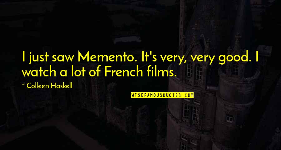 Cute Tile Quotes By Colleen Haskell: I just saw Memento. It's very, very good.