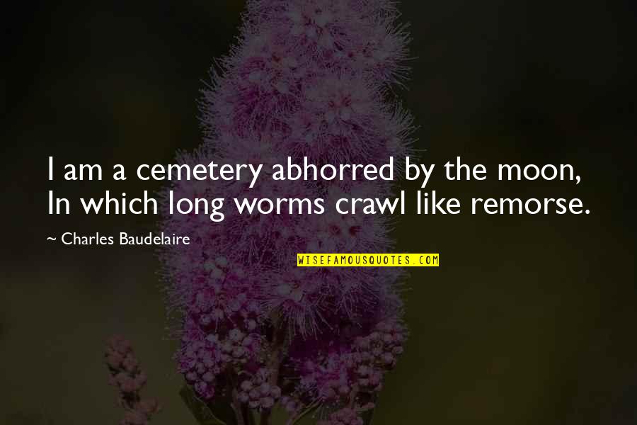 Cute Tri Delta Quotes By Charles Baudelaire: I am a cemetery abhorred by the moon,