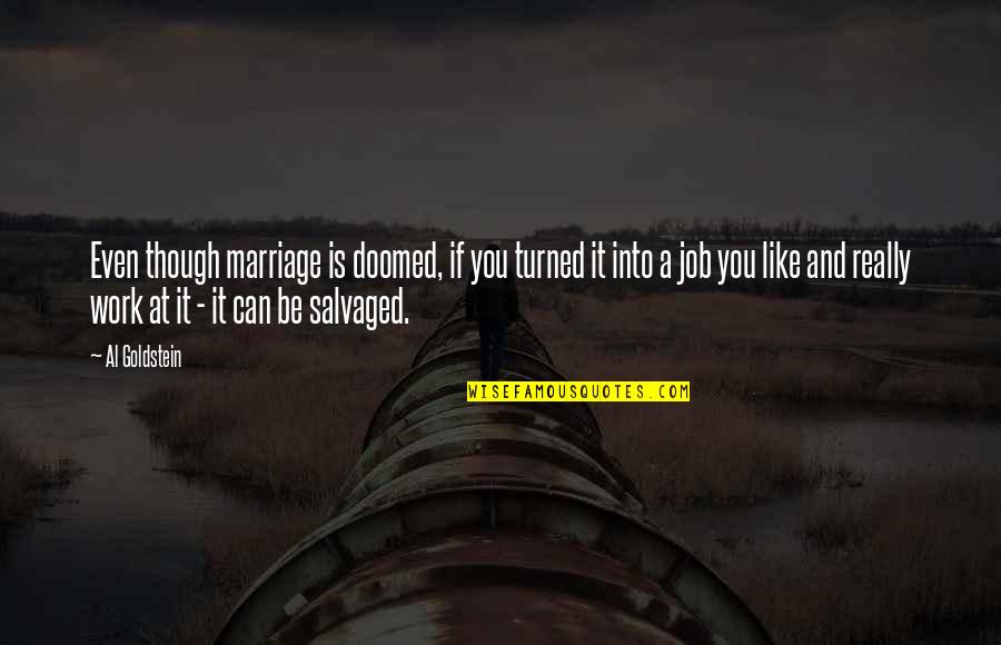 Cute Tumbling Quotes By Al Goldstein: Even though marriage is doomed, if you turned