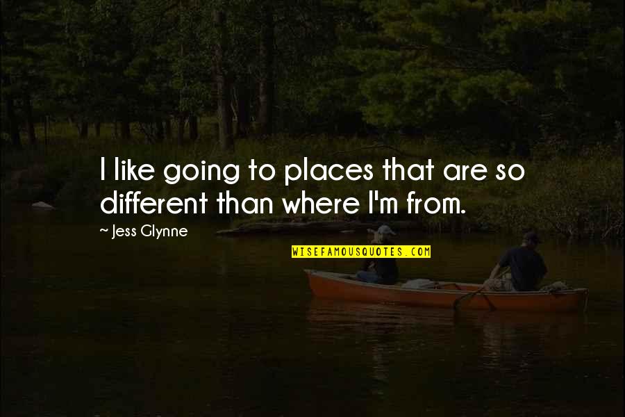 Cute Vintage Quotes By Jess Glynne: I like going to places that are so
