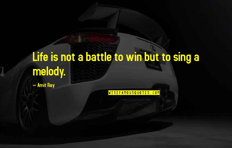 Cute Watermelon Quotes By Amit Ray: Life is not a battle to win but
