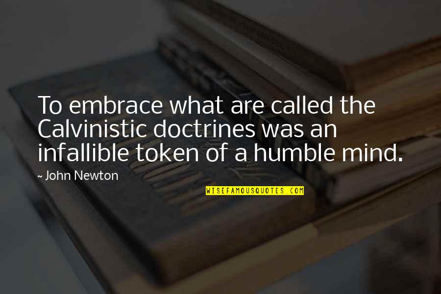 Cuteness Alert Quotes By John Newton: To embrace what are called the Calvinistic doctrines Cuteness Alert Quotes By John Newton: To embrace what are called the Calvinistic doctrines