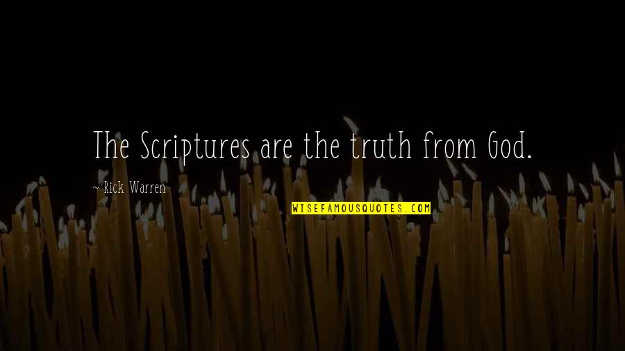 Cutting Horse Quotes By Rick Warren: The Scriptures are the truth from God.