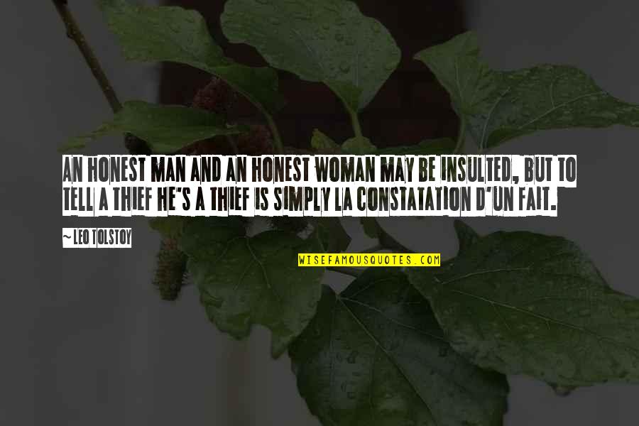 Cutting Trees Quotes By Leo Tolstoy: An honest man and an honest woman may