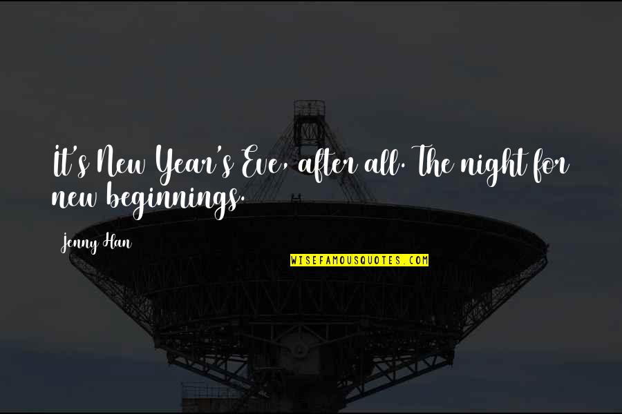 Cvicu Nurse Quotes By Jenny Han: It's New Year's Eve, after all. The night