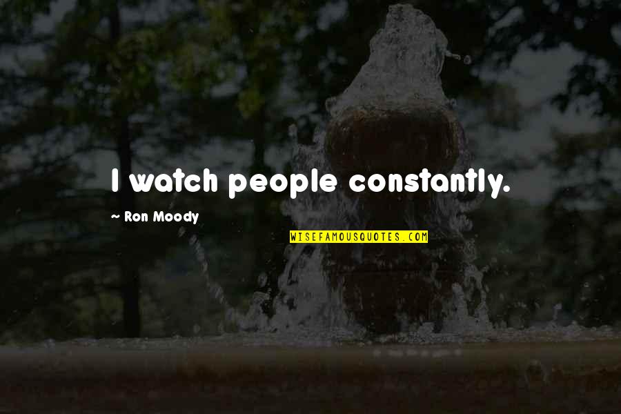 Cvlt Stock Quotes By Ron Moody: I watch people constantly.