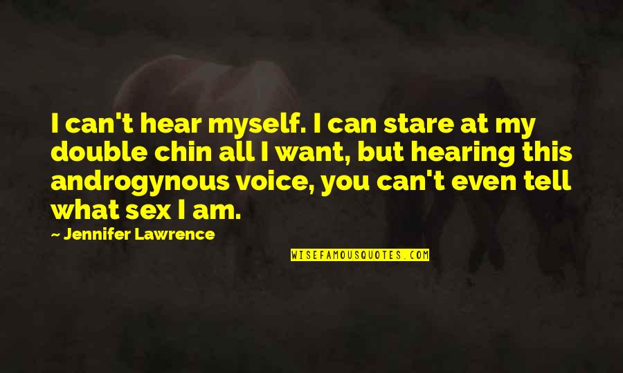 Cya Later Alligator Quotes By Jennifer Lawrence: I can't hear myself. I can stare at Cya Later Alligator Quotes By Jennifer Lawrence: I can't hear myself. I can stare at