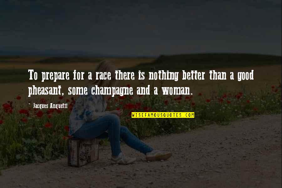 Cycling's Quotes By Jacques Anquetil: To prepare for a race there is nothing Cycling's Quotes By Jacques Anquetil: To prepare for a race there is nothing