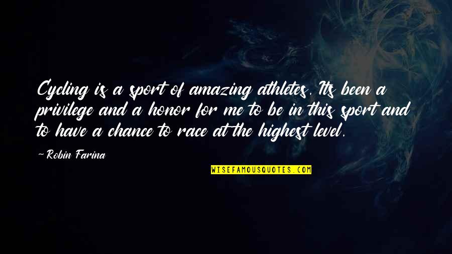 Cycling's Quotes By Robin Farina: Cycling is a sport of amazing athletes. Its Cycling's Quotes By Robin Farina: Cycling is a sport of amazing athletes. Its
