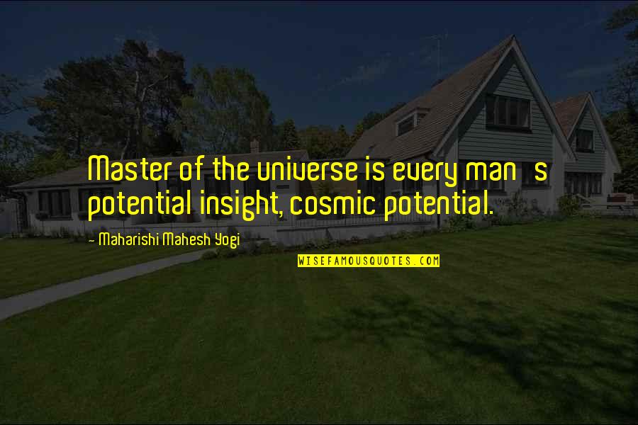 Cypresses Quotes By Maharishi Mahesh Yogi: Master of the universe is every man's potential