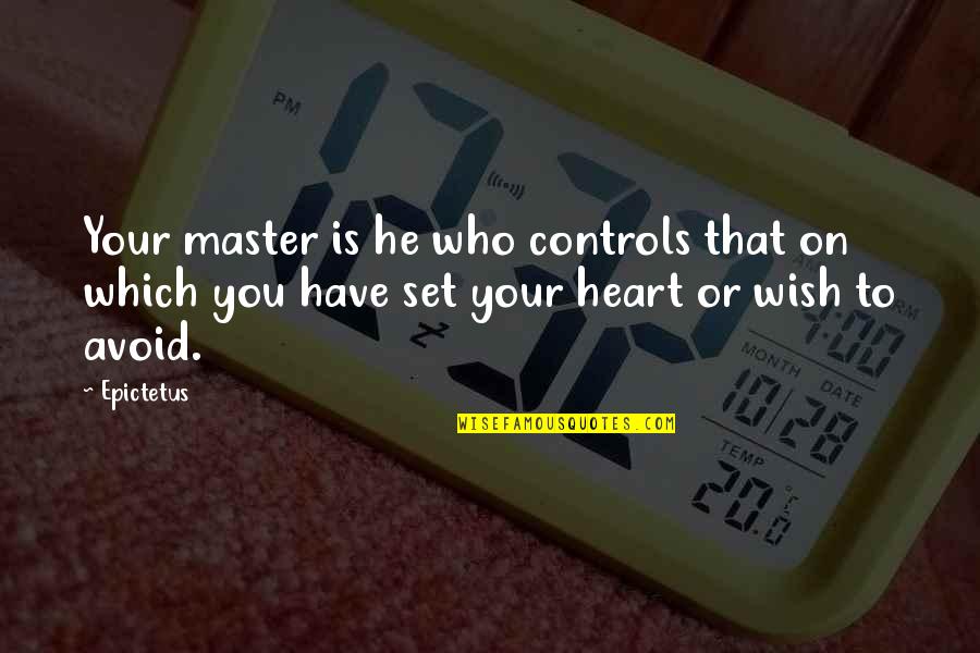 Cyprus Flags Quotes By Epictetus: Your master is he who controls that on