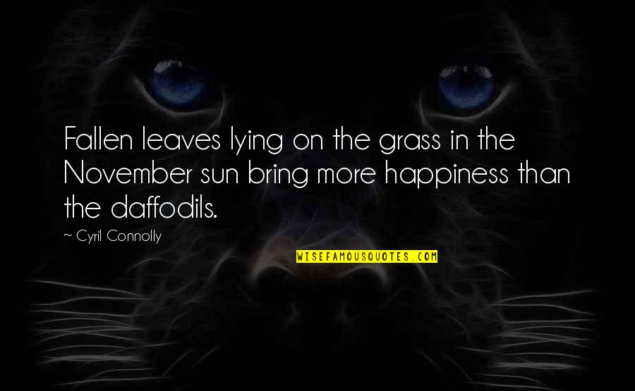 Cyril Quotes By Cyril Connolly: Fallen leaves lying on the grass in the