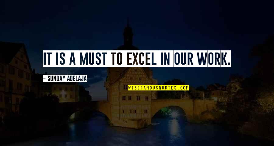 Cyrillic Language Quotes By Sunday Adelaja: It is a must to excel in our Cyrillic Language Quotes By Sunday Adelaja: It is a must to excel in our