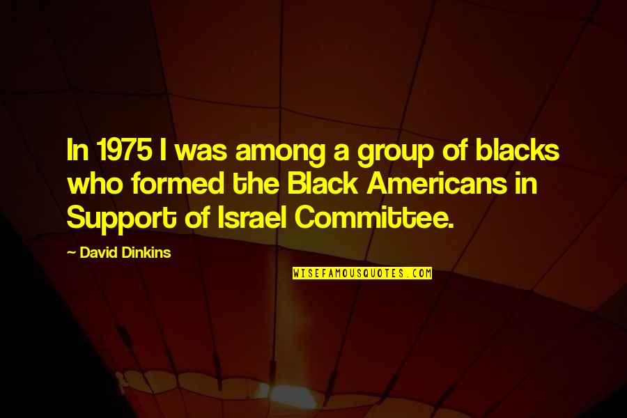 Cyrillo Watson Quotes By David Dinkins: In 1975 I was among a group of Cyrillo Watson Quotes By David Dinkins: In 1975 I was among a group of