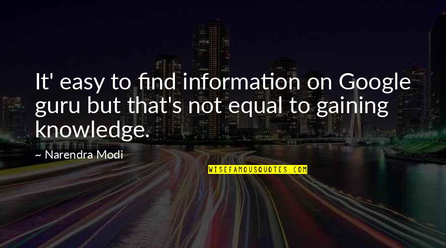 Czeczota Quotes By Narendra Modi: It' easy to find information on Google guru