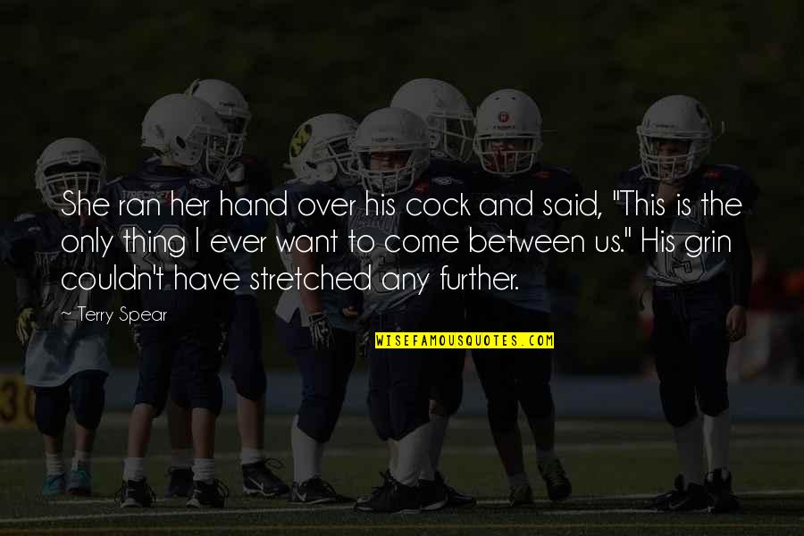 Czyzewski Chiropractic Center Quotes By Terry Spear: She ran her hand over his cock and