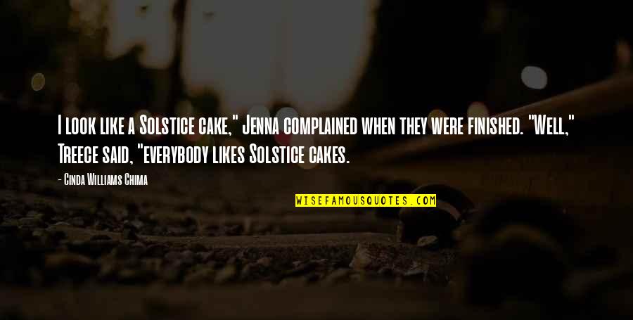 D Antoinette Foy Quotes By Cinda Williams Chima: I look like a Solstice cake," Jenna complained D Antoinette Foy Quotes By Cinda Williams Chima: I look like a Solstice cake," Jenna complained