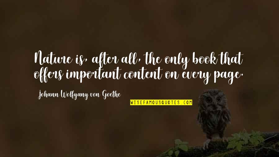 D B Audiotechnik Quotes By Johann Wolfgang Von Goethe: Nature is, after all, the only book that D B Audiotechnik Quotes By Johann Wolfgang Von Goethe: Nature is, after all, the only book that
