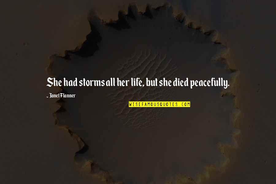 D Cordoba Car Quotes By Janet Flanner: She had storms all her life, but she D Cordoba Car Quotes By Janet Flanner: She had storms all her life, but she