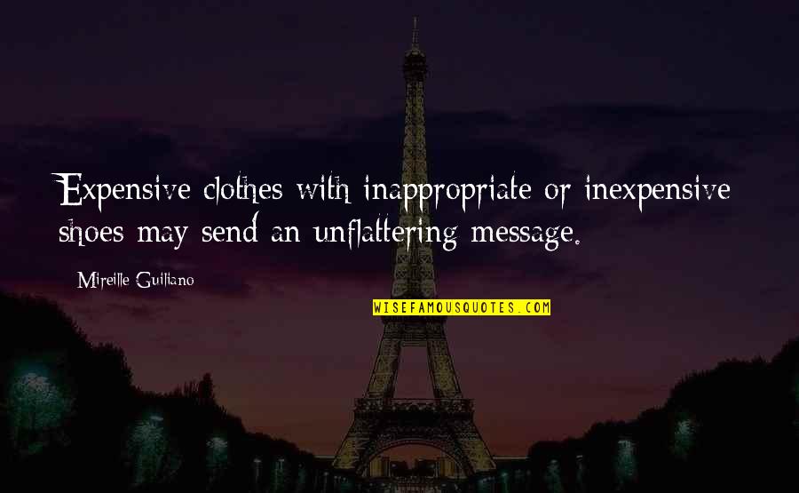 D Cordoba Car Quotes By Mireille Guiliano: Expensive clothes with inappropriate or inexpensive shoes may D Cordoba Car Quotes By Mireille Guiliano: Expensive clothes with inappropriate or inexpensive shoes may