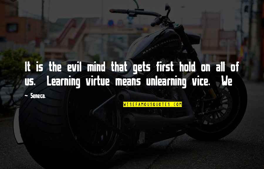 D Day Anniversary Quotes By Seneca.: It is the evil mind that gets first