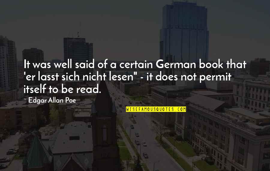 D German Quotes By Edgar Allan Poe: It was well said of a certain German