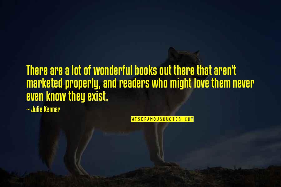 D Lester D Finition Quotes By Julie Kenner: There are a lot of wonderful books out