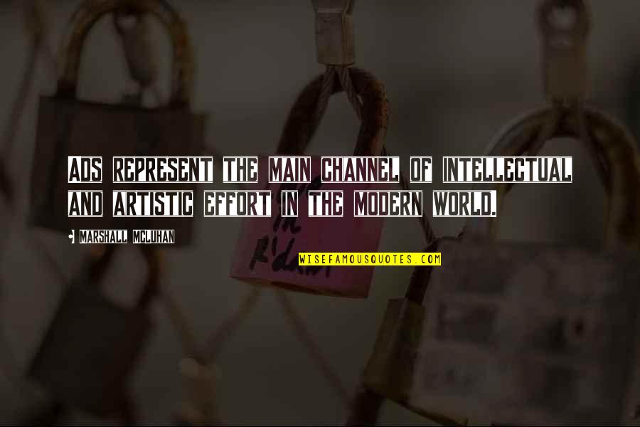 D Nem Sonu Muhasebe Islemleri Quotes By Marshall McLuhan: Ads represent the main channel of intellectual and D Nem Sonu Muhasebe Islemleri Quotes By Marshall McLuhan: Ads represent the main channel of intellectual and