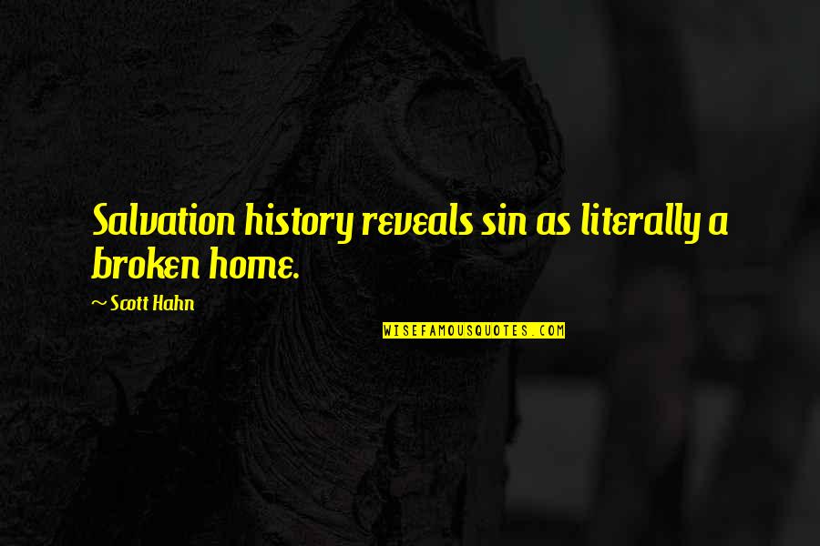 D Sseldorf Quotes By Scott Hahn: Salvation history reveals sin as literally a broken