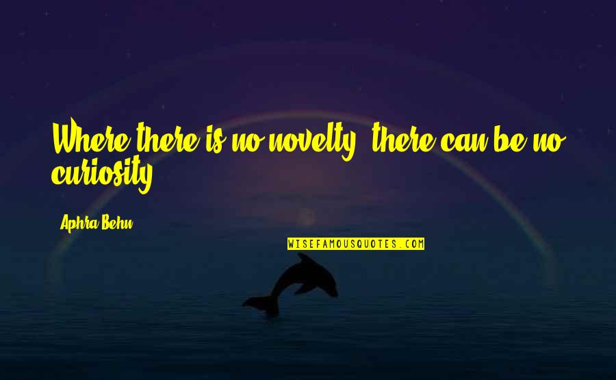 D28 Vs Hd28 Quotes By Aphra Behn: Where there is no novelty, there can be