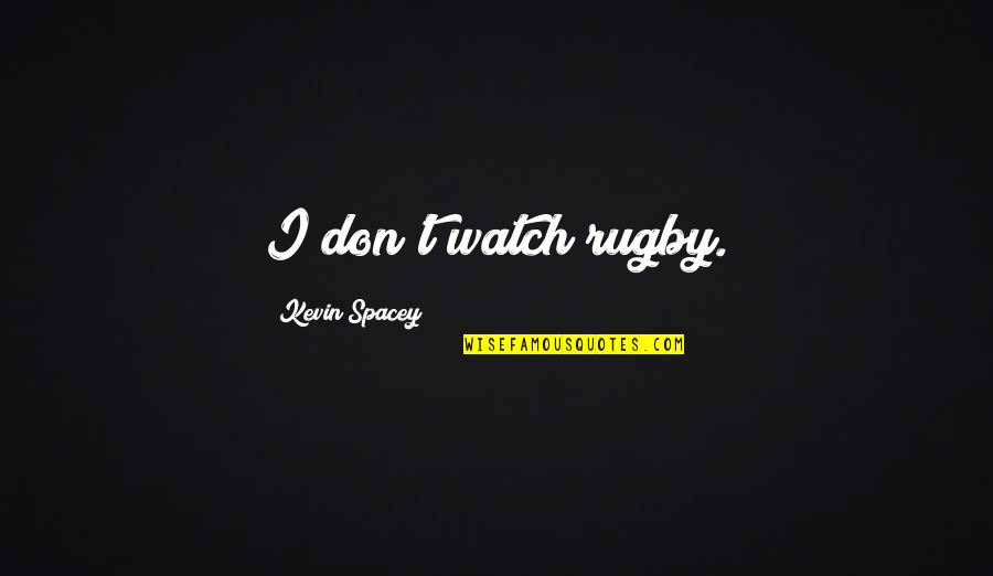 D8 B9 D8 B1 D8 A8 D9 8a Quotes By Kevin Spacey: I don't watch rugby. D8 B9 D8 B1 D8 A8 D9 8a Quotes By Kevin Spacey: I don't watch rugby.
