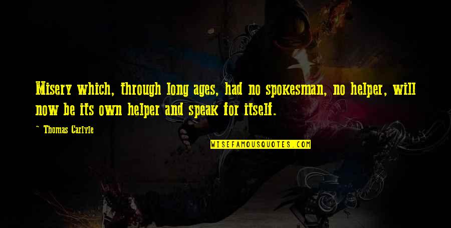 D9 83 D9 86 D9 81 D8 B3 D9 8a D9 88 D8 B3 Quotes By Thomas Carlyle: Misery which, through long ages, had no spokesman, D9 83 D9 86 D9 81 D8 B3 D9 8a D9 88 D8 B3 Quotes By Thomas Carlyle: Misery which, through long ages, had no spokesman,