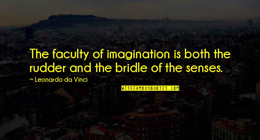 Da Vinci Best Quotes By Leonardo Da Vinci: The faculty of imagination is both the rudder