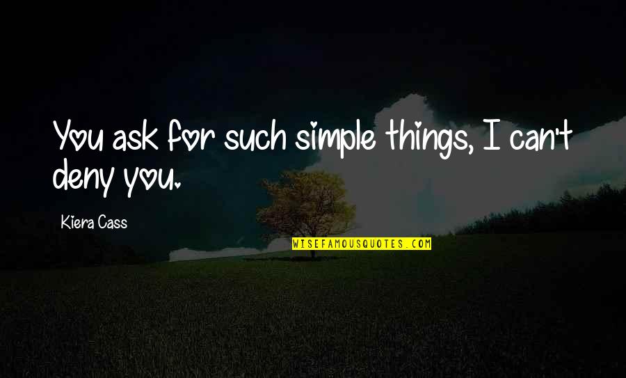 Da Vinci Code Silas Quotes By Kiera Cass: You ask for such simple things, I can't Da Vinci Code Silas Quotes By Kiera Cass: You ask for such simple things, I can't