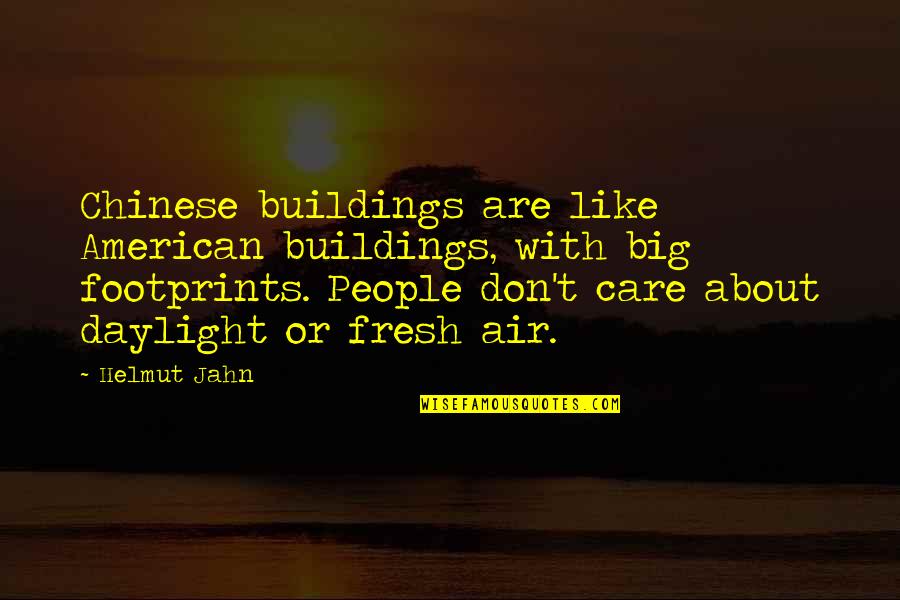 Dababy Funny Quotes By Helmut Jahn: Chinese buildings are like American buildings, with big