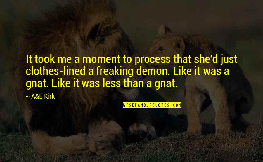 Daddy's Bday Quotes By A&E Kirk: It took me a moment to process that