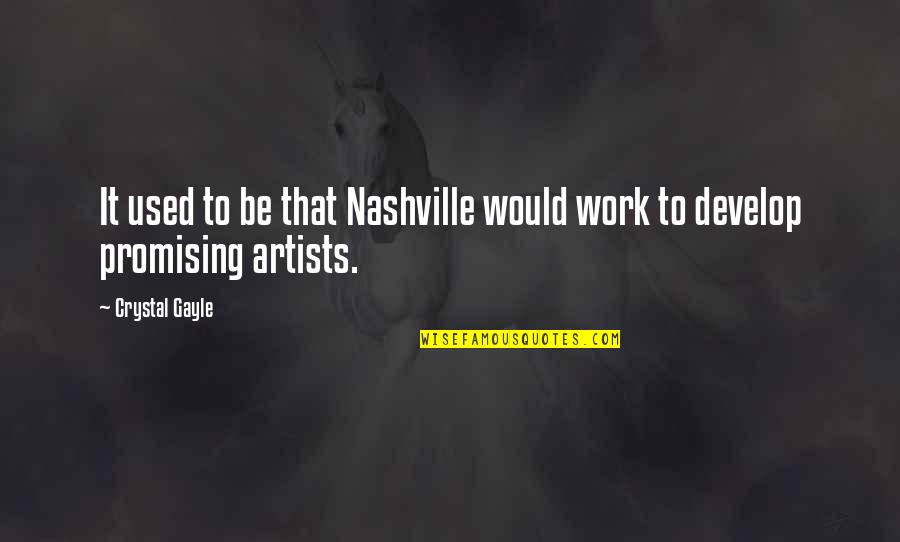 Daddys Home 2 Movie Quotes By Crystal Gayle: It used to be that Nashville would work