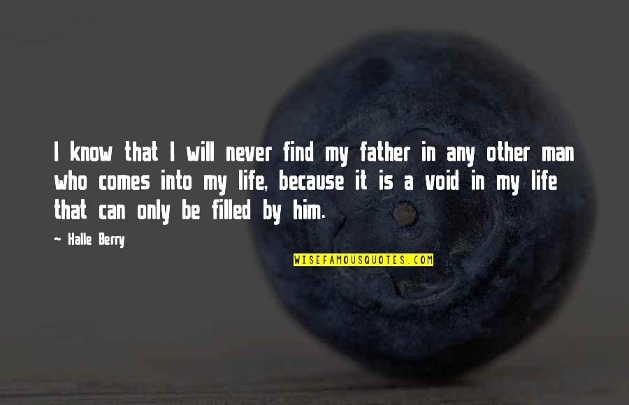 Daddys Home 2 Movie Quotes By Halle Berry: I know that I will never find my